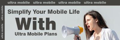  Simplify Your Mobile Life with Ultra Mobile Plans
